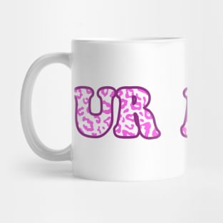 Ur Mom Pink Leopard Pattern Mug